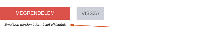 Microcopy példa: Az akciógomb alá ki van írva, hogy Emailben minden információt elküldünk